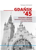 Gdańsk 45 ... - Tomasz Gliniecki -  Polnische Buchandlung 