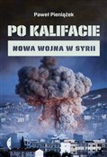 Polska książka : Po kalifac... - Paweł Pieniążek