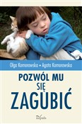Książka : Pozwól mu ... - Olga Komorowska, Agata Komorowska