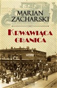 Krwawiąca ... - Marian Zacharski -  polnische Bücher