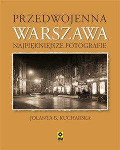 Bild von Przedwojenna Warszawa Najpiękniejsze fotografie