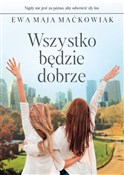 Polska książka : Wszystko b... - Ewa Maja Maćkowiak