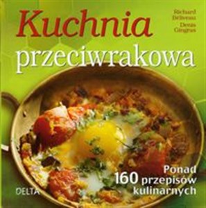 Bild von Kuchnia przeciwrakowa Ponad 160 przepisów kulinarnych