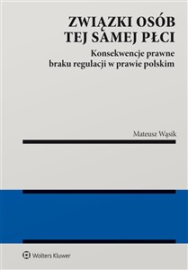 Obrazek Związki osób tej samej płci Konsekwencje braku regulacji w prawie polskim