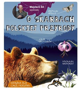 Obrazek Wojciech Gil opowiada o skarbach polskiej przyrody