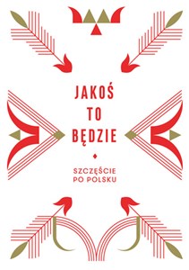 Bild von Jakoś to będzie Szczęście po polsku
