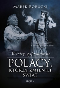 Bild von Wielcy zapomniani Polacy, którzy zmienili świat Część 2