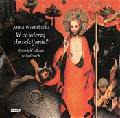 W co wierz... - Anna Wierzbicka -  polnische Bücher