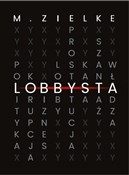 Książka : Lobbysta - Mariusz Zielke