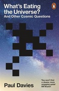 Obrazek Whats Eating the Universe? And Other Cosmic Questions
