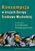Konsumpcja... - Anna Dąbrowska, Mirosława Janoś-Kresło - buch auf polnisch 