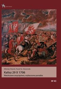 Bild von Kalisz 29 X 1706 Niechciane zwycięstwo, wybaczona porażka
