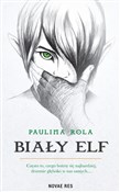 Książka : Biały elf - Paulina Rola