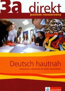 Bild von Direkt 3a Podręcznik z ćwiczeniami do języka niemieckiego z płytą CD poziom rozszerzony Deutsch hautnah