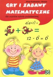 Obrazek Gry i zabawy matematyczne dla uczniów szkoły podstawowej