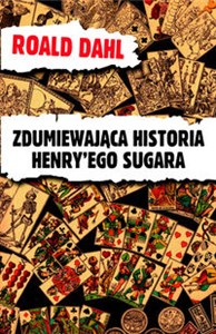 Bild von Zdumiewająca historia Henry'ego Sugara i sześć innych opowiadań