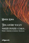 Ten, który... - Marek Kawa -  Książka z wysyłką do Niemiec 