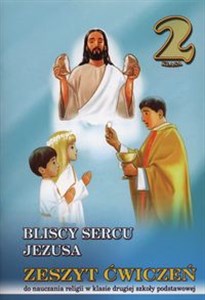 Obrazek Bliscy sercu Jezusa 2 Zeszyt ćwiczeń Szkoła podstawowa