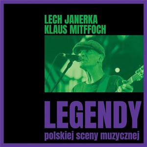 Obrazek Legendy polskiej sceny muzycznej: Lech Janerka/Klaus Mittfoch