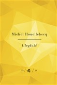 Polska książka : Uległość - Michel Houellebecq
