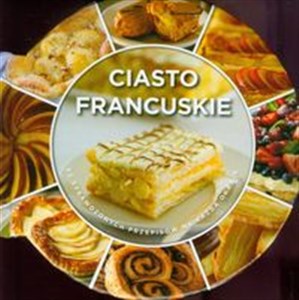 Obrazek Ciasto francuskie 60 sprawdzonych przepisów na każdą okazję