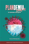 Zobacz : Plandemia ... - Danuta Mikołajewska