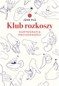 Klub rozko... - June Pla -  polnische Bücher