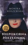 Niepokorna... - Monika Koszewska -  polnische Bücher