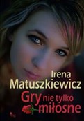 Gry nie ty... - Irena Matuszkiewicz - buch auf polnisch 
