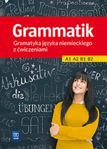 Obrazek Grammatik Gramatyka języka niemieckiego z ćwiczeniami A1 A2 B1 B2