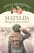 Matylda Dr... - Aneta Krasińska -  polnische Bücher