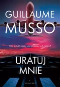 Uratuj mni... - Guillaume Musso -  Książka z wysyłką do Niemiec 
