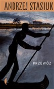 Zobacz : Przewóz - Andrzej Stasiuk