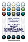 Polnische buch : Przychody ... - Ksenia Czubakowska, Wiktor Gabrusewicz, Edward Nowak