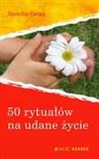 Książka : 50 rytuałó... - Anselm Grun