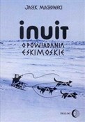 Inuit Opow... - Jacek Machowski - buch auf polnisch 