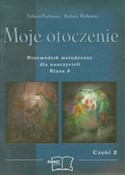 Książka : Moje otocz... - Elżbieta Pachowicz, Barbara Walkowicz