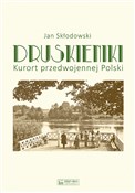 Zobacz : Druskienik... - Jan Skłodowski