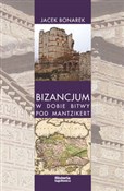 Polska książka : Bizancjum ... - Jacek Bonarek