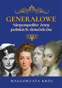 Generałowe... - Małgorzata Król -  fremdsprachige bücher polnisch 