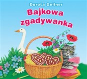 Bajkowa zg... - Dorota Gellner, Renata Krześniak (ilustr.) -  Książka z wysyłką do Niemiec 