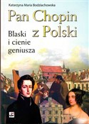 Pan Chopin... - Katarzyna Maria Bodziachowska -  Książka z wysyłką do Niemiec 