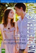 Narzeczeńs... - Katarzyna Jarosz, Tomasz Jarosz -  polnische Bücher