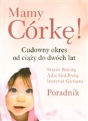 Polska książka : Mamy Córkę... - Stacie Bering, Adie Goldberg