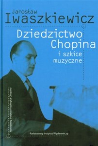 Bild von Dziedzictwo Chopina i szkice muzyczne