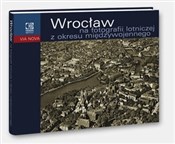 Zobacz : Wrocław na... - Thomas Urban, Rafał Eysymontt