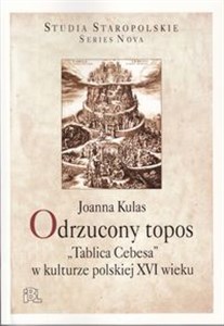 Bild von Odrzucony topos "Tablica Cebesa" w kulturze polskiej XVI wieku