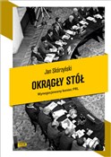 Polska książka : Okrągły st... - Jan Skórzyński