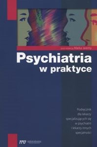 Bild von Psychiatria w praktyce Podręcznik dla lekarzy specjalizujących się w psychiatrii i lekarzy innych specjalności