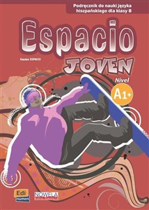 Bild von Espacio Joven A1+ Podręcznik do nauki języka hiszpańskiego dla klasy 8 Szkoła podstawowa